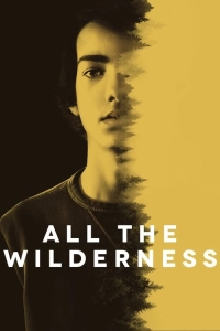 All the Wilderness 720p