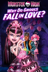 Monster High: Gerçek Aşkın Gücü